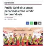 Upacara Perasmian Pecah Tanah Kilang Penulenan Emas Pertama Public Gold di Batu Kawan, Pulau Pinang